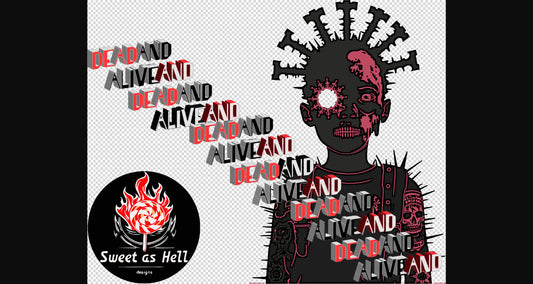 Sweet As Hell Designs’ Blog | 2024/10/05 | New Dead And Alive Tee | Ad A | 🤮